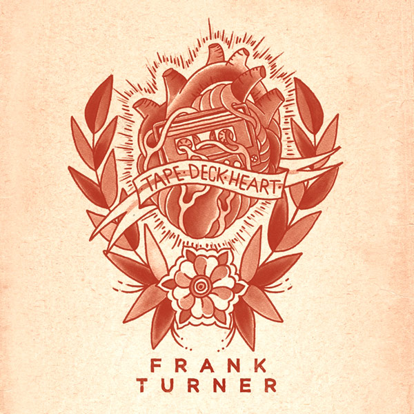 "Tape Deck Heart" by Frank Turner 2013