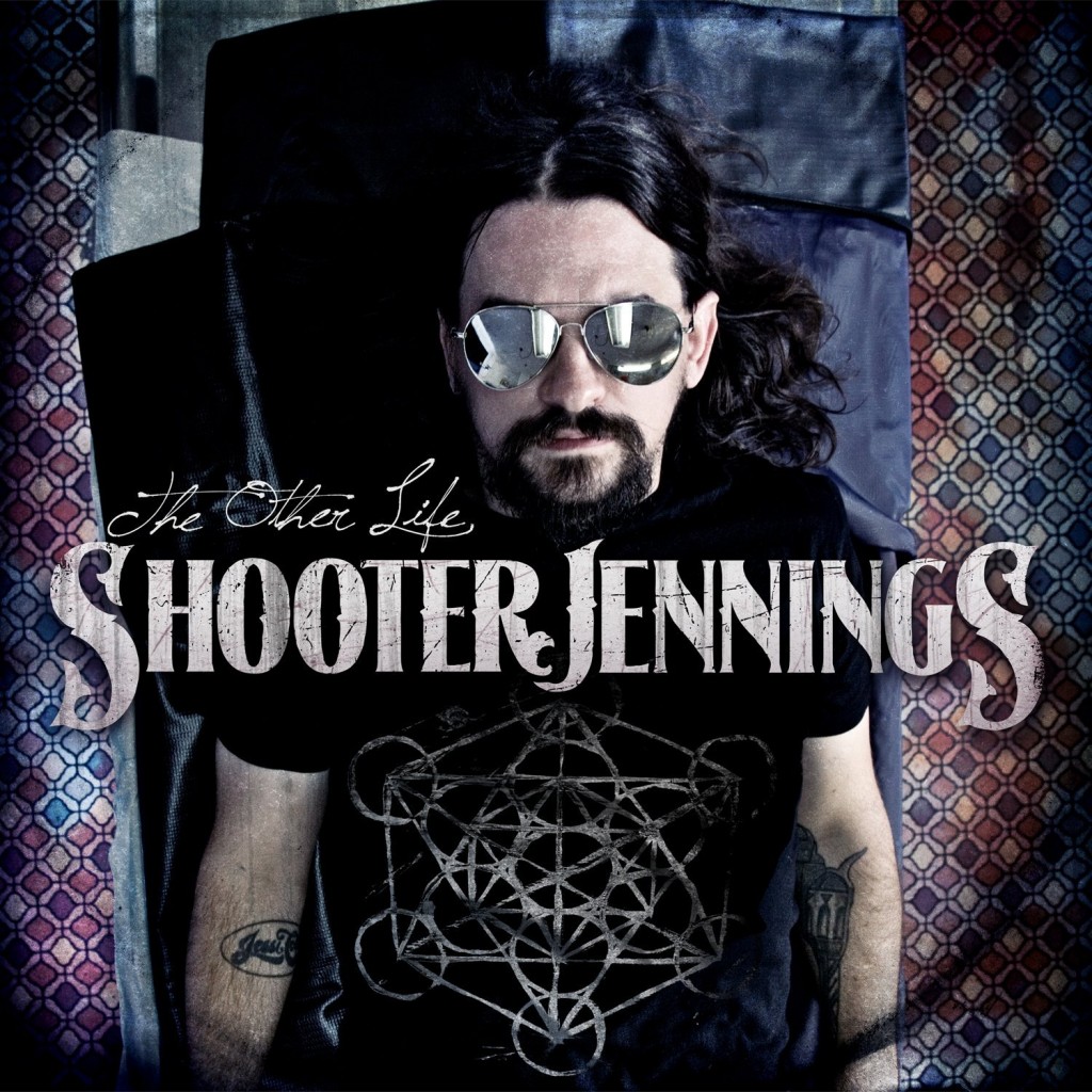 "The Other Life" by Shooter Jennings (2013)