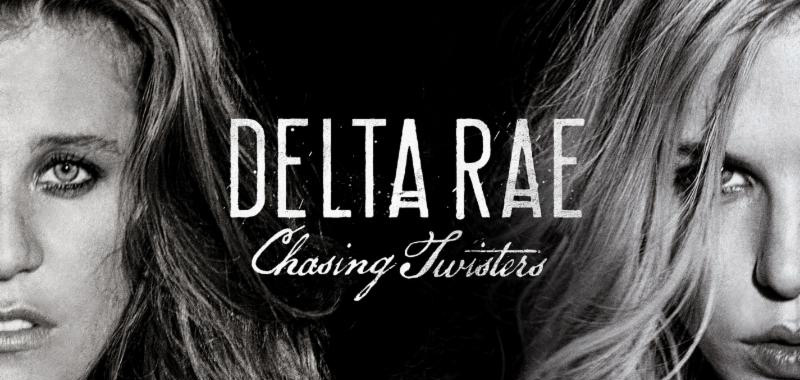 Chasing Twisters EP by Delta Rae