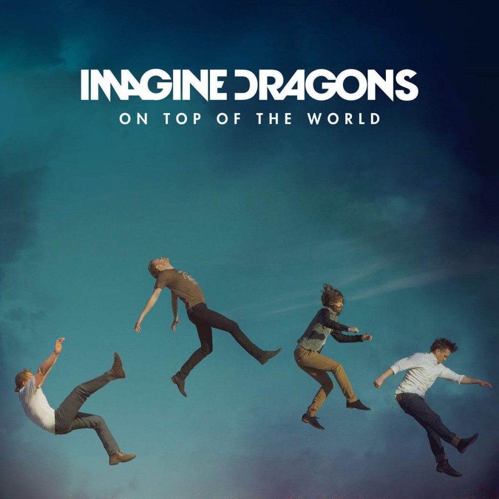 "On Top of the World" Imagine Dragons