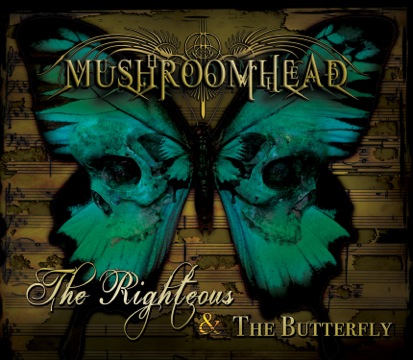 The Righteous & The Butterfly by Mushroomhead