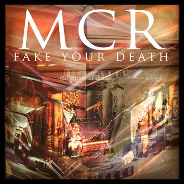 "Fake Your Death" by My Chemical Romance